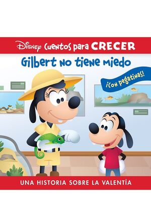 GILBERT NO TIENE MIEDO. UNA HISTORIA SOBRE LA VALE