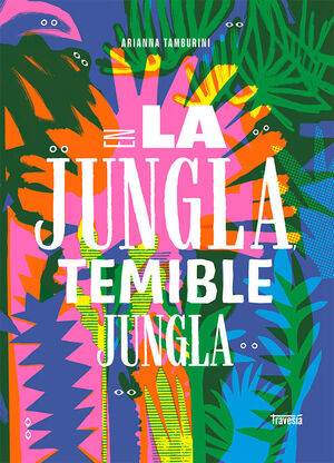 EN LA JUNGLA TEMIBLE JUNGLA