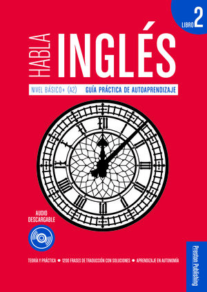 HABLA INGLÉS. LIBRO 2 (A2)