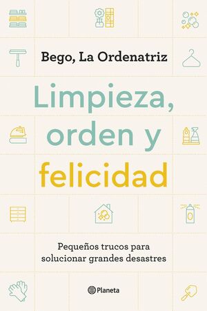 LIMPIEZA, ORDEN Y FELICIDAD