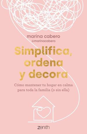 SIMPLIFICA, ORDENA Y DECORA