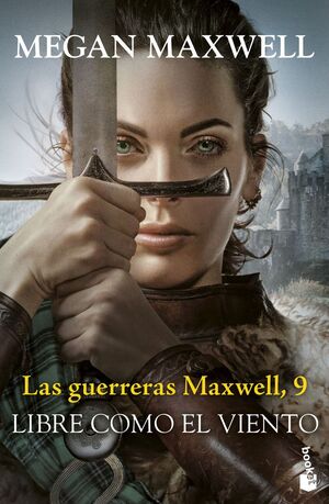 LAS GUERRERAS MAXWELL, 9. LIBRE COMO EL VIENTO