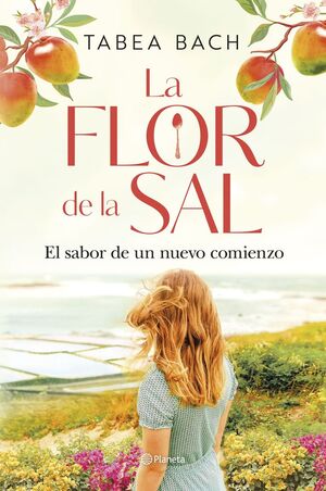 LA FLOR DE LA SAL. EL SABOR DE UN NUEVO COMIENZO
