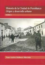 HISTORIA DE LA CIUDAD DE POZOBLANCO