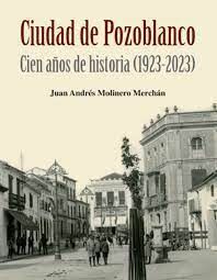 HISTORIA DE LA CIUDAD DE POZOBLANCO TOMO II