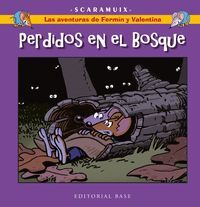 LAS AVENTURAS DE FERMIN Y VALENTINA 6. PERDIDOS EN EL BOSQUE