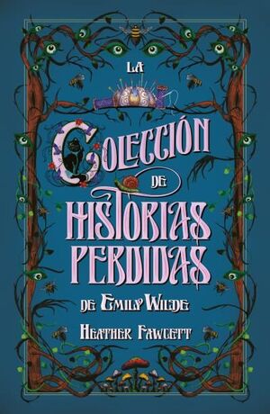 LA COLECCION DE CUENTOS PERDIDOS DE EMILY WILDE