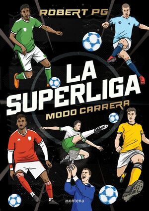 LA SUPER LIGA.MODO CARRERA