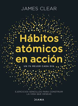 HÁBITOS ATÓMICOS EN ACCIÓN