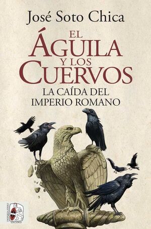 EL ÁGUILA Y LOS CUERVOS