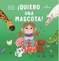 ¡QUIERO UNA MASCOTA!