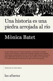 UNA HISTORIA ES UNA PIEDRA ARROJADA AL RÍO