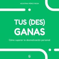 TUS (DES)GANAS