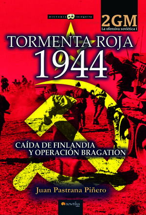 TORMENTA ROJA 1944 OFENSIVA SOVIETICA I