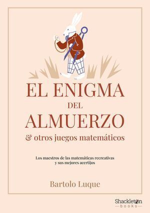 EL ENIGMA DEL ALMUERZO Y OTROS JUEGOS MATEMÁTICOS