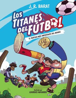 LOS TITANES DEL FÚTBOL,
