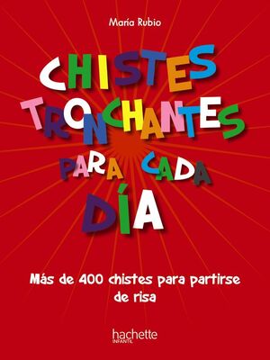 CHISTES TRONCHANTES