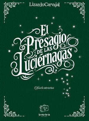 EL PRESAGIO DE LAS LUCIÉRNAGAS