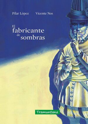 FABRICANTE DE SOMBRAS,EL