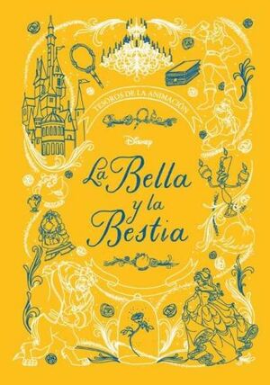 LA BELLA Y LA BESTIA. TESOROS DE LA ANIMACIÓN