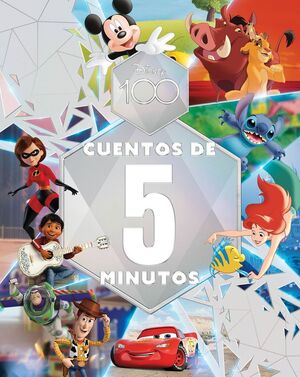 DISNEY 100. CUENTOS DE 5 MINUTOS