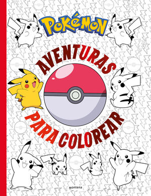 POKÉMON. AVENTURAS PARA COLOREAR