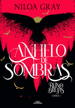 REINO DE BRUJAS. ANHELO DE SOMBRAS