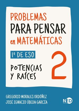 PROBLEMAS PARA PENSAR EN MATEMÁTICAS 2 (1º ESO)