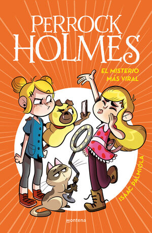 PERROCK HOLMES 19 EL MISTERIO MAS VIRAL