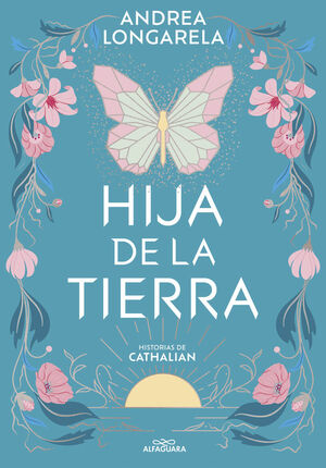 HISTORIAS DE CATHALIAN 1. HIJA DE LA TIE