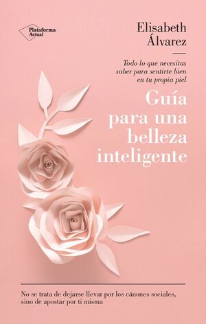 GUÍA PARA UNA BELLEZA INTELIGENTE