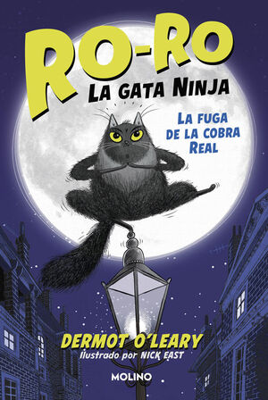 RO-RO LA GATA NINJA 1. FUGA DE LA COBRA