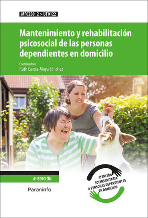 MANTENIMIENTO Y REHABILITACIÓN PSICOSOCIAL DE LAS PERSONAS DEPENDIENTES EN DOMIC