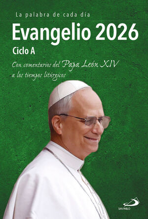 EVANGELIO 2026 CICLO A (CON EL PAPA LEON XIV)