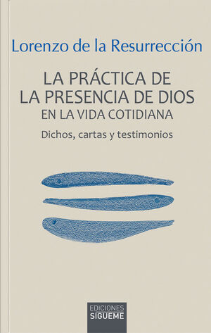 PRACTICA DE LA PRESENCIA DE DIOS EN LA VIDA COTIDI