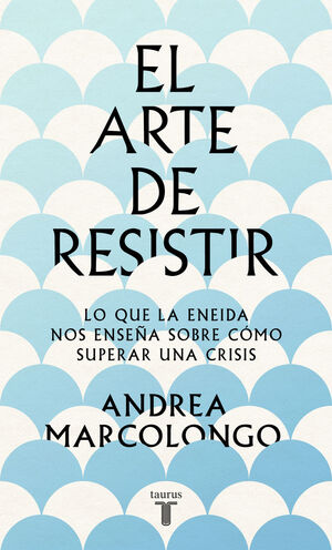 ARTE DE RESISTIR, EL