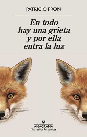 EN TODO HAY UNA GRIETA Y POR ELLA ENTRA LA LUZ