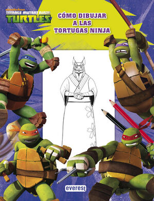 TEENAGE MUTANT NINJA TURTLES. CÓMO DIBUJAR A LAS TORTUGAS NINJA.  NICKELODEON. Libro en papel. 9788444169699 Papelería Librería Ángel López,  .