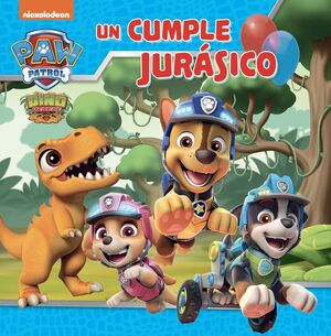 PATRULLA CANINA. UN CUMPLE JURASICO