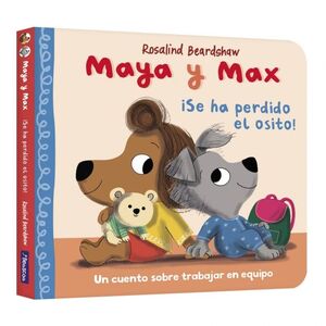 MAYA Y MAX. ¡SE HA PERDIDO EL OSITO!