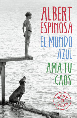 EL MUNDO AZUL. AMA TU CAOS