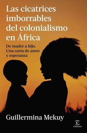 LAS CICATRICES IMBORRABLES DEL COLONIALISMO EN ÁFRICA