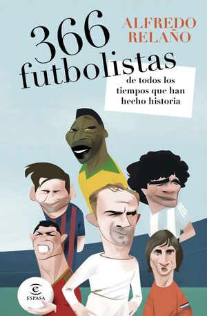 366 FUTBOLISTAS DE TODOS LOS TIEMPOS QUE HAN HECHO