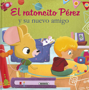 EL RATONCITO PEREZ Y SU NUEVO AMIGO