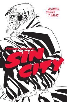 SIN CITY 06: ALCOHOL, CHICAS Y BALAS