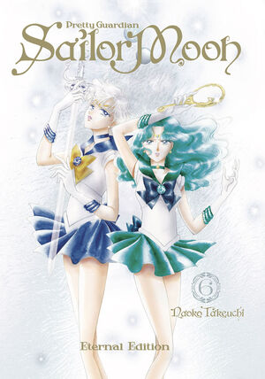 SAILOR MOON. ETERNAL EDITION 06