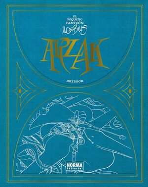 ARZAK. EL PEQUEÑO PANTEÓN MOEBIUS