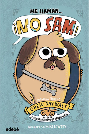 ME LLAMAN ¡NO SAM!