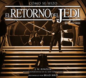 CÓMO SE HIZO STAR WARS EL RETORNO DEL JEDI