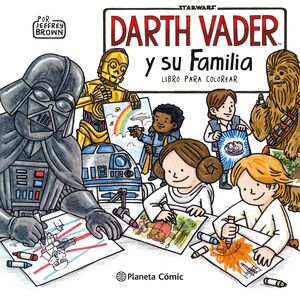 STAR WARS DARTH VADER Y SU FAMILIA LIBRO PARA COLOREAR